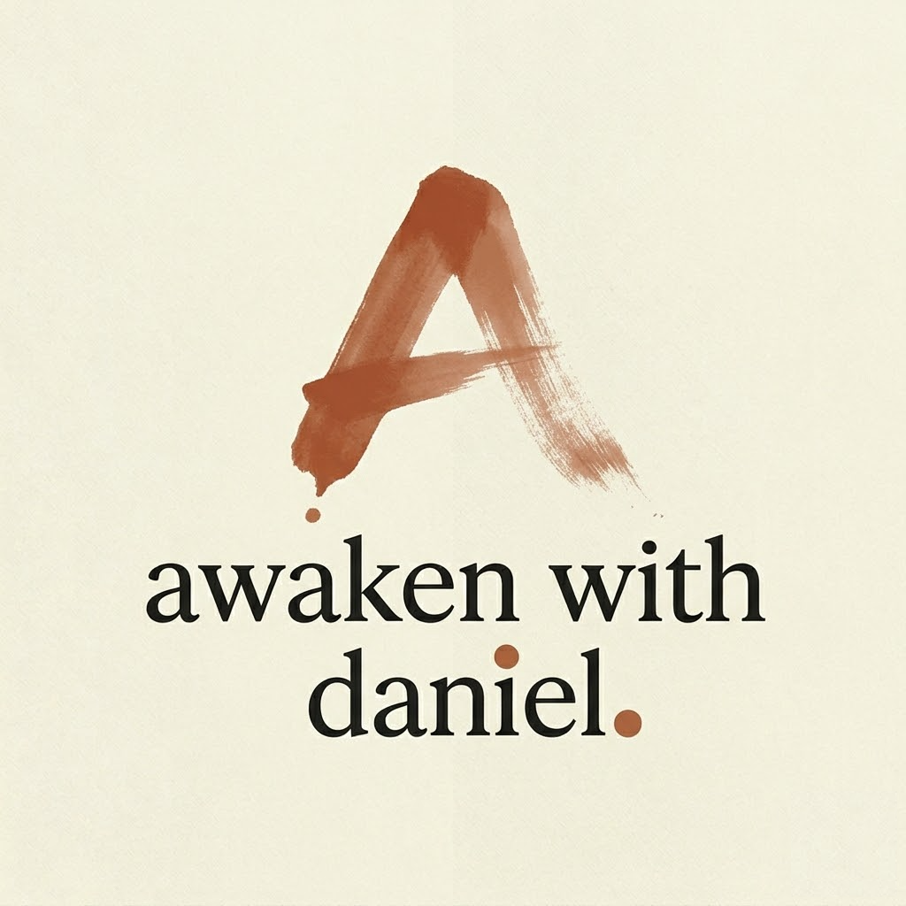Awaken with Daniel